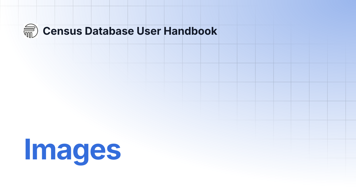 Images | Census Database User Handbook