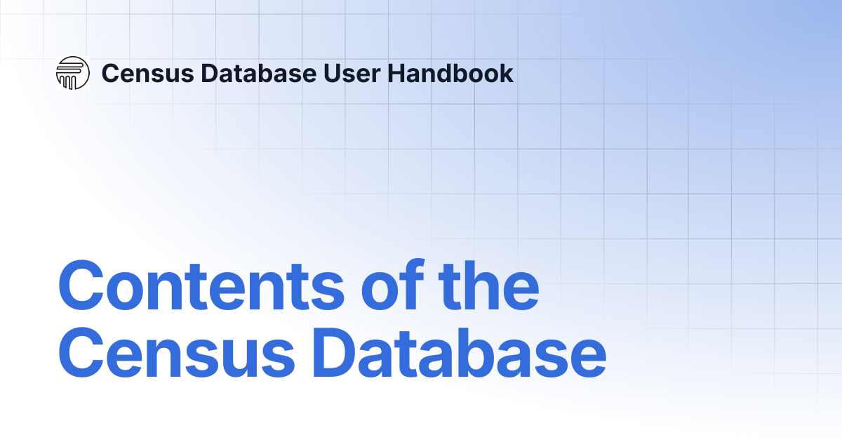 Contents of the Census Database | Census Database User Handbook